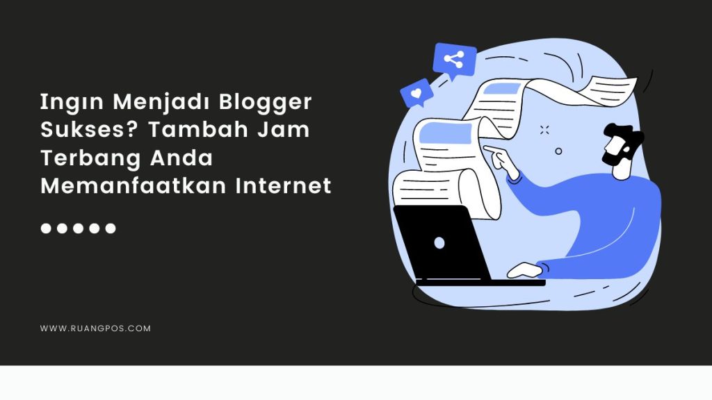 Menjadi Blogger Sukses