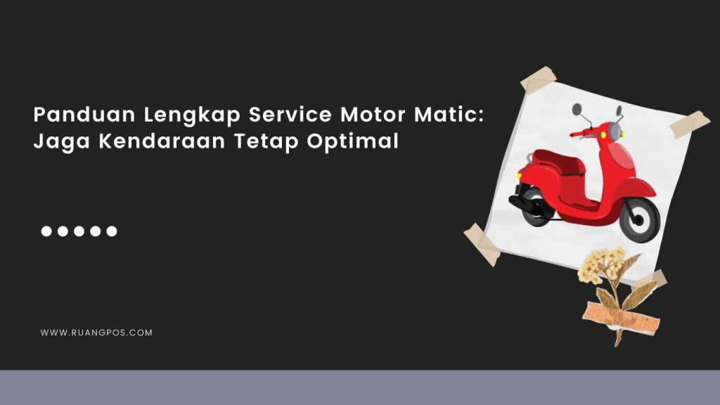 Panduan Service Motor Matic
